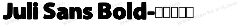 Juli Sans Bold字体转换